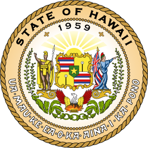 Seal of the State of Hawai'i including the motto "Ua Mau ke Ea o ka ʻĀina i ka Pono" which translated means  "The life of the land is perpetuated in righteousness." 