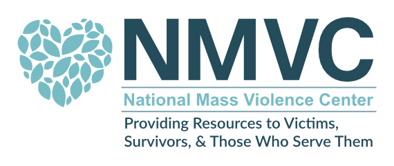 National Mass Violence Center logo with tagline- a large heart composed of simple leaf shapes in teal adjacent to the abbreviation NMVC in large dark green sans serif letters over a horizontal bar with the full name in smaller teal sans serif letters underneath. The NMVC's tagline "Providing Resources to Victims, Survivors, & Those Who Serve Them" is in dark green text beneath another horizontal bar below the center name.