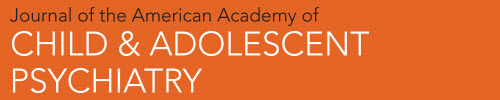 Logo for the Journal Of The American Academy Of Child Adolescent Psychiatry