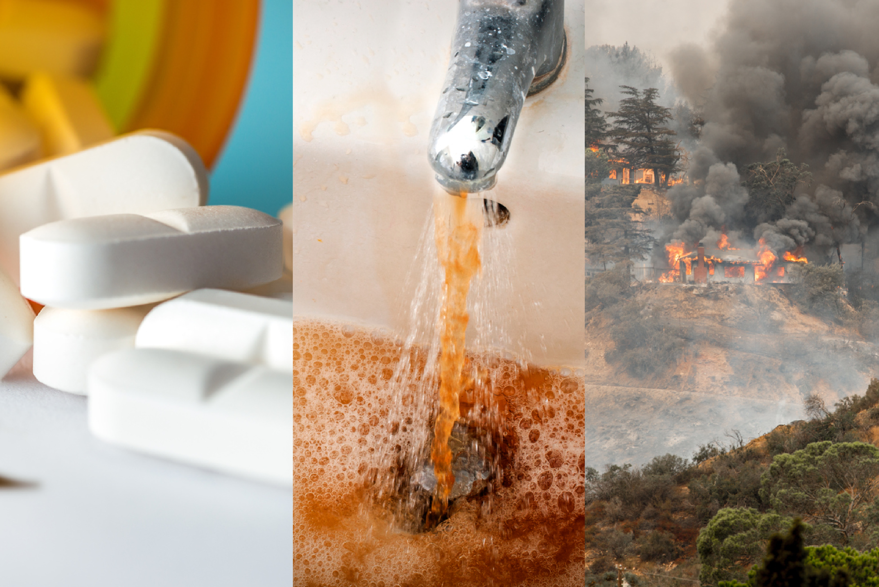 Three panel image consisting of a close-up of pills in the left third, dirty brown water coming out of a faucet in the middle third, and a hillside engulfed in a forest fire in the right third. 